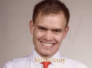 Mikaeltroy