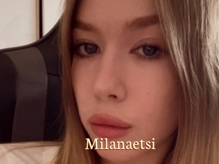 Milanaetsi