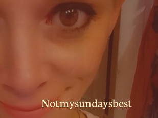 Notmysundaysbest