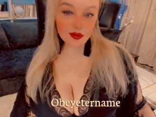 Obeyetername