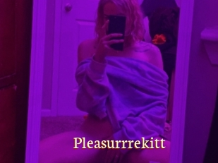 Pleasurrrekitt