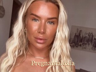 Pregnantalexia