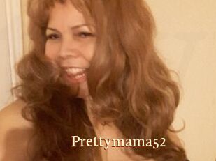 Prettymama52