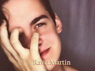 Raver_Martin