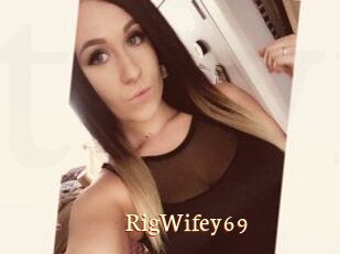 RigWifey69