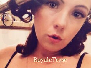 RoyaleTease