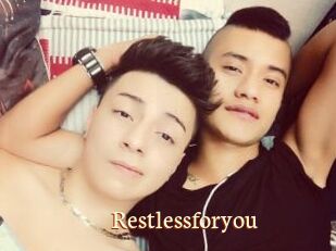 Restlessforyou