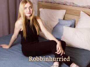 Robbinhurried