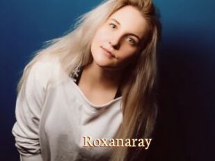 Roxanaray