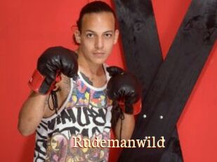 Rudemanwild