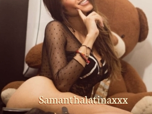 Samanthalatinaxxx