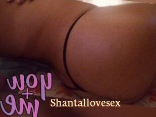 Shantallovesex