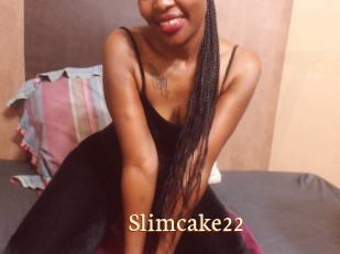 Slimcake22