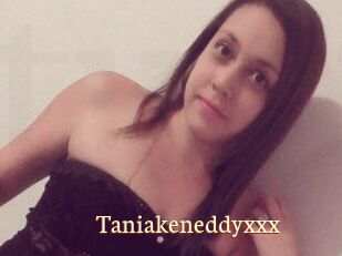 Taniakeneddyxxx