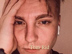 Tom_Rid