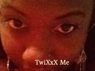 TwiXxX_Me