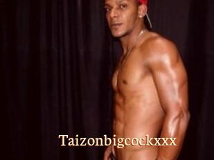 Taizonbigcockxxx