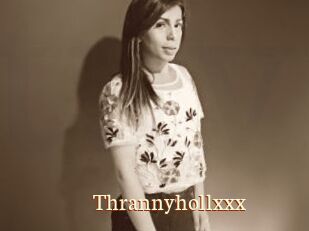 Thrannyhollxxx