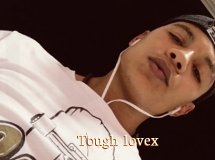 Tough_lovex