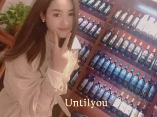 Untilyou