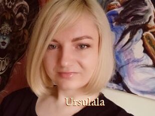 Ursulala