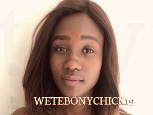 WETEBONYCHICK19