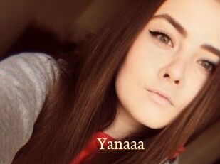 Yanaaa