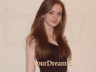 YourDreamsx