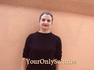 YourOnlySubmiss