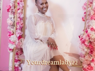 Yourdreamlady22